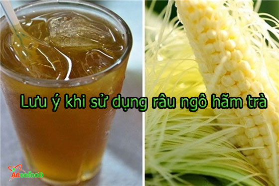 Lưu ý gì khi sử dụng râu ngô hãm trà 